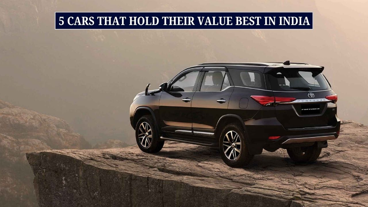 5 Cars That Hold Their Value Best in India 2026: From Swift to Fortuner