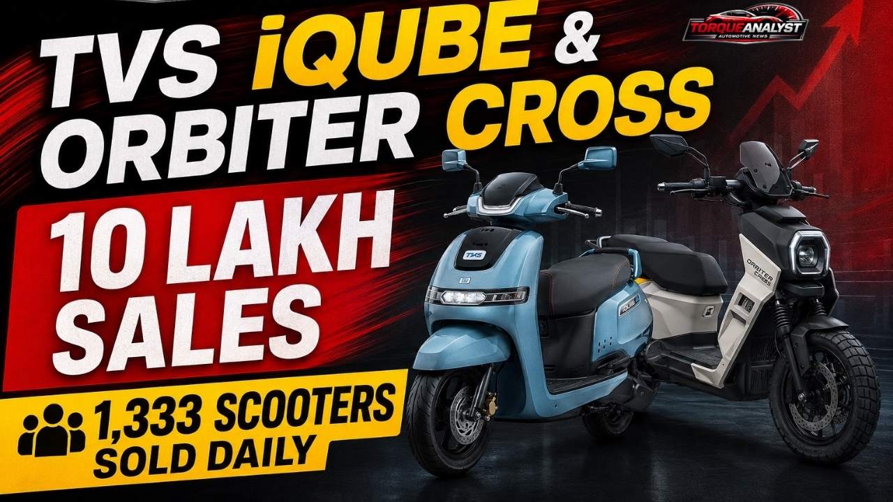 TVS iQube & Orbiter Cross 10 Lakh Sales: 1,333 Scooters Sold Daily